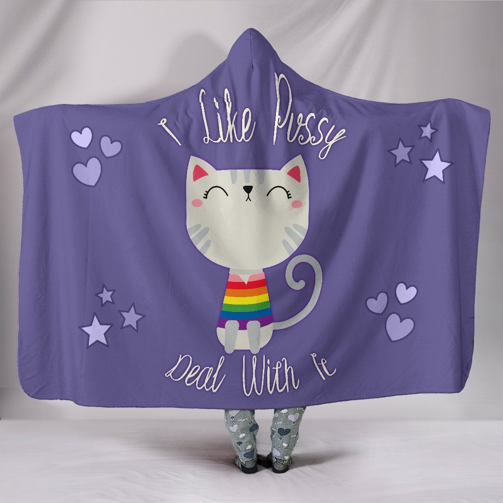 Blanket Hoodie - I Like Pussy Deal With It