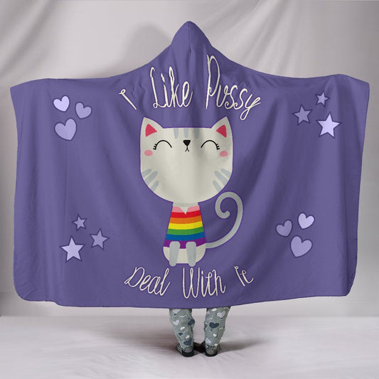 Blanket Hoodie - I Like Pussy Deal With It