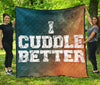 I Cuddle Better