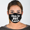 Face Mask This Is Not Karen